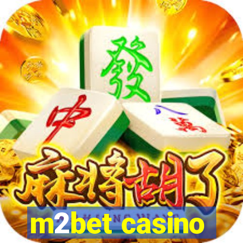 m2bet casino